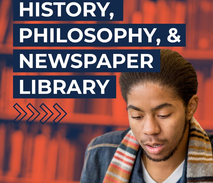 History, Philosophy, & Newspaper Library